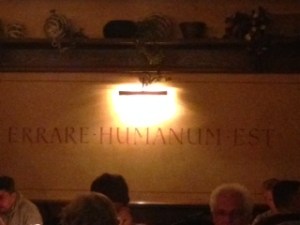 Great line on the wall of Johann Albrecht - the restaurant we went to tonight to celebrate Pat's birthday.
